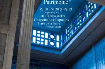 Journées Européennes du Patrimoine 19, 20 & 21 sept 2025 Chapelle des Capucins -Tours